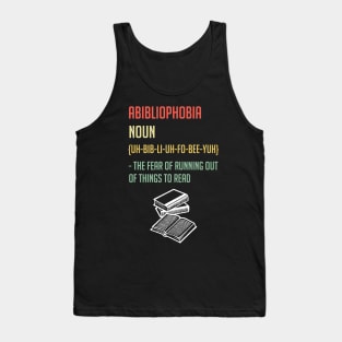 ABIBLIOPHOBIA Reading Book Lover Tank Top